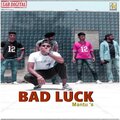 Mantu - Bad Luck