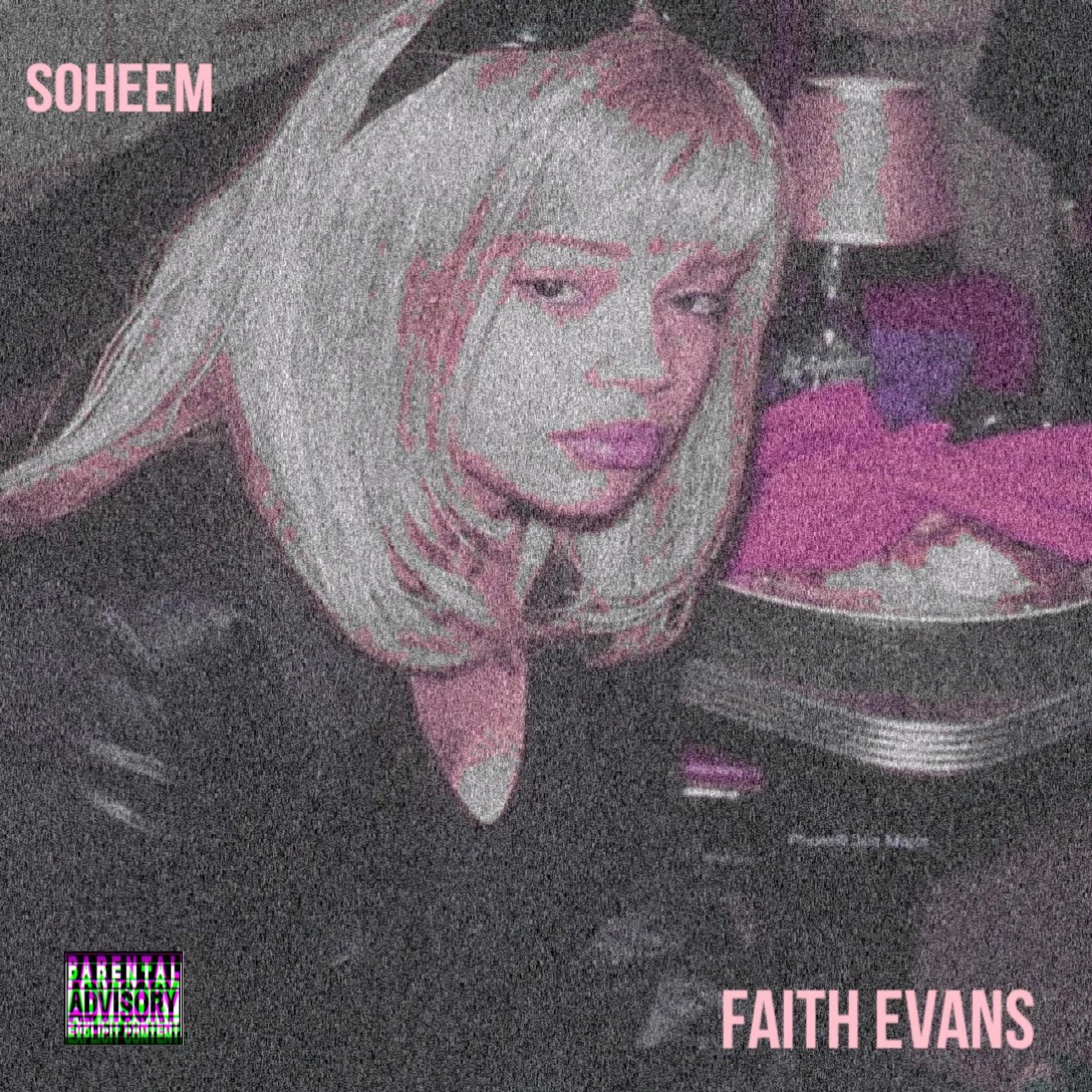 Soheem Perry - Faith Evans (Explicit)