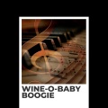 Wine-O-Baby Boogie