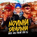 MC Buraga、MC Rissi、Dj chiquete - Novinha Safadinha Hoje Vou Falar pra Tu (Explicit)(feat. DJ Patrick Muniz版)