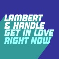 Lambert & Handle - Get in Love (Right Now)(Extended Mix)