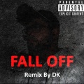 Prnz、DK - Fall Off (feat. PRNZ)(Remix|Explicit)