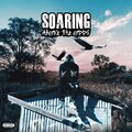 Soaring Above All Odds (Explicit)