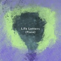 Life Letters (Piano)