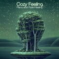 Cozy Feeling : Piano and Flute Healing