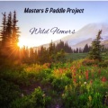 Masters、Paddle - Wild Flowers