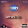 Sirius - Switch Up (Explicit)