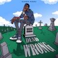 Dead Wrong (Explicit)