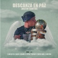 Descansa en Paz Justin Santos (feat. K Royal, Kaykay, Chriss Angel & Mathew)(Explicit)