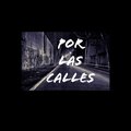 Jony Rojas、Dyse - POR LAS CALLES (feat. DYSE)(Explicit)
