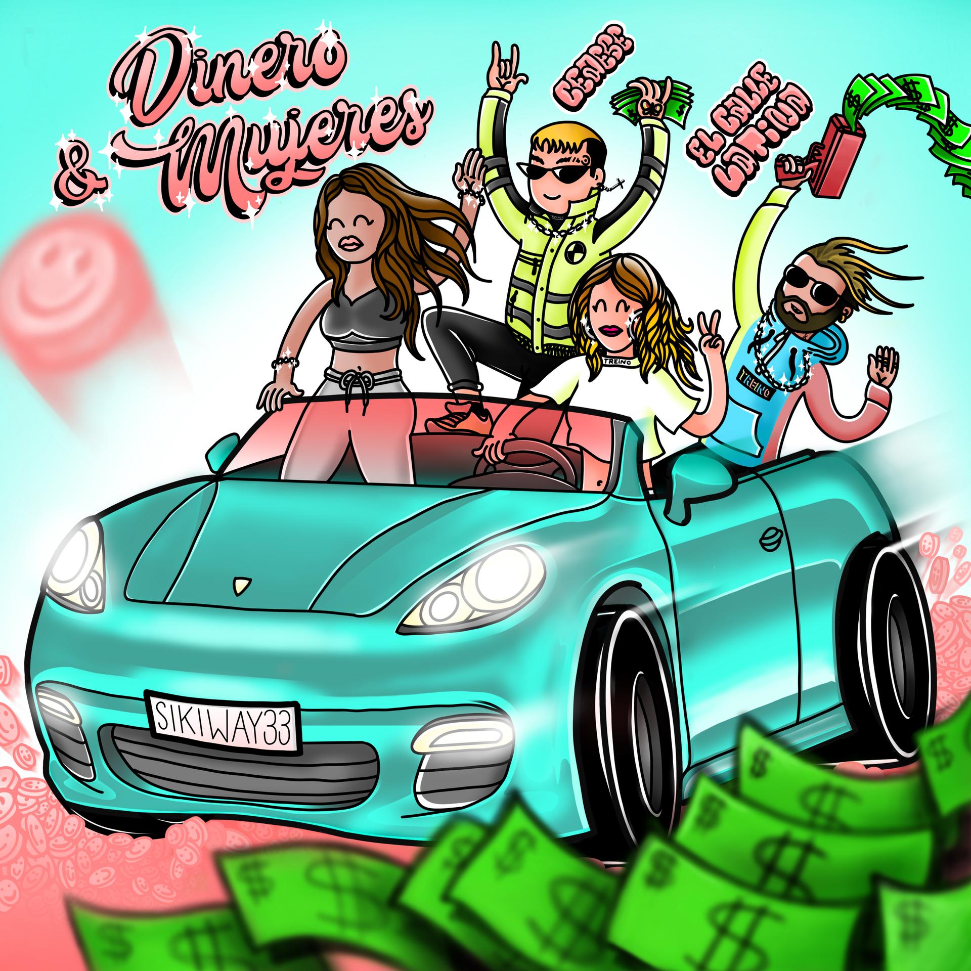 Ceaese、El Calle Latina、Rodrigo Campos - Dinero & Mujeres (Audio Master|Explicit)