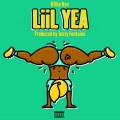 LiiL Yea (Explicit)