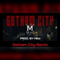 Gotham City (feat. Massaka & Tekmill)(Remix|Explicit)