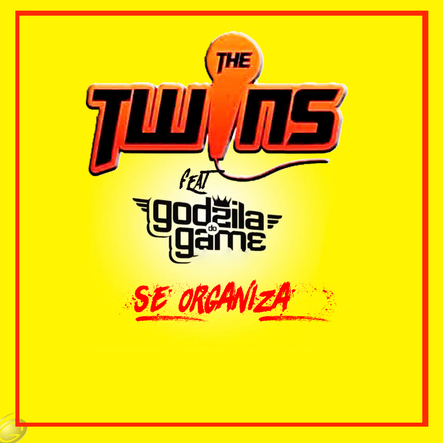 The Twins、Godzila do Game - Se Organiza