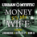 Money Is My Wife (Explicit)