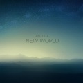 Arctica - New World (Original Ambient Mix)