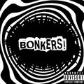 Noghead、Ima - BONKERS! (feat. Ima)(Explicit)
