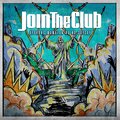 Join The Club - Ayokong Mawalan Ka Ng Saysay