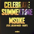Msoke、Julian Maier-Hauff - Celebrate Summertime