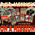 Red Monkey - On A Mission (Explicit)