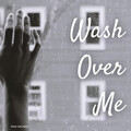 Rain Sounds: Wash Over Me