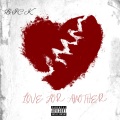 Love For Another (Explicit)