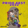 Pride Fest 2022 (Explicit)