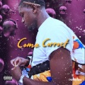 Come Correct (Explicit)