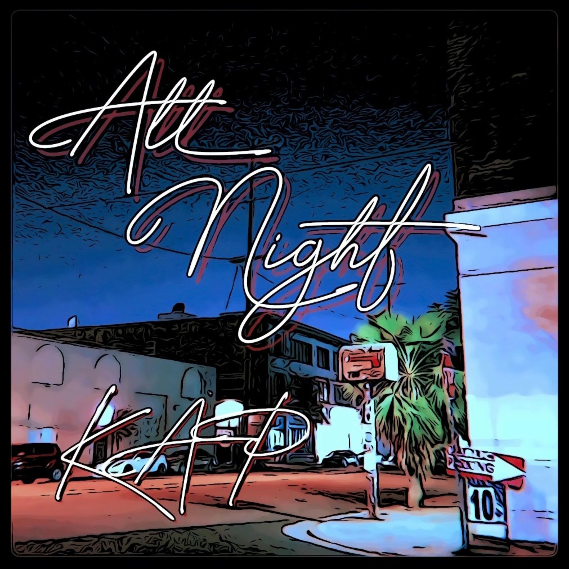 Kap - All Night