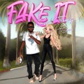 Fake It (feat. T-Shyne)(Remix|Explicit)