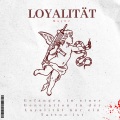Marce - LOYALITÄT (Explicit)