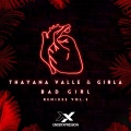 Thayana Valle、Girla、Klah - Bad Girl (KlahRemix)