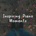 Inspiring Piano Moments