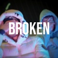 Broken (Explicit)