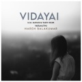 Vidayai (feat. Yazin Nizar & M M Manasi)