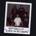 Rotting Out、Kurt Cobain - Even in His Youth