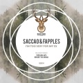 Saccao、Fapples - I'm Too Sexy For My Ex (Original Mix)