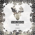 Ivan Masa - Wolf (Original Mix)