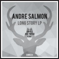 Andre Salmon - Long Story (Original Mix)