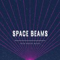 Space Beams - Tech House Music