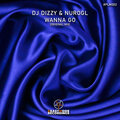 DJ Dizzy、NuroGL - Wanna Go