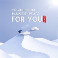 The whole world makes way for you(助力冬残奥运会)