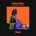 Honey Dijon、Dave Giles II、Cor.Ece、Mike Dunn - Work (feat. Dave Giles II, Cor.Ece & Mike Dunn)(Extended Mix|Explicit)