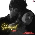 Kritiman Mishra、SUMMORIX - Shayad Lofi