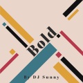 DJ Sunny - Bold
