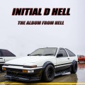 Initial D Hell (Explicit)