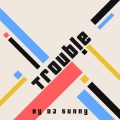 DJ Sunny - Trouble