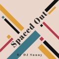DJ Sunny - Spaced Out