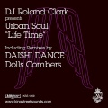 dj roland clark、urban soul - Life Time (DAISHI DANCE REMIX)