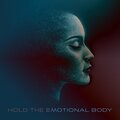 Hold the Emotional Body: Powerful Meditation for Women
